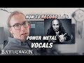 Recording POWER METAL VOCALS | BATTLEDRAGON -method