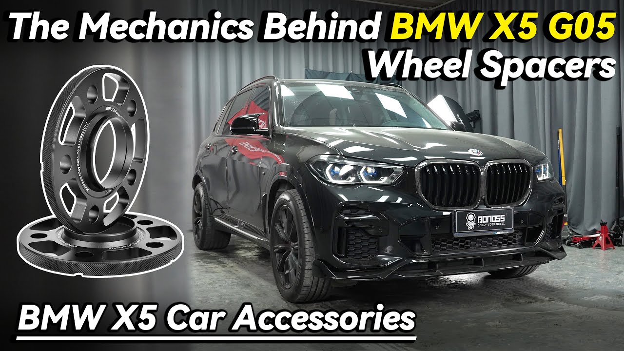 The Mechanics Behind BMW X5 G05 Wheel Spacers - BONOSS BMW X5 Car
