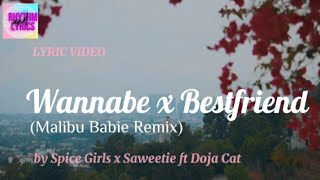 Spice Girls x Saweetie ft Doja Cat - Wannabe x Bestfriend (Malibu Babie Remix) Lyrics