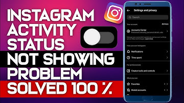 SOLVED: Instagram Activity Status Not Showing 2023 | Active Status Problem