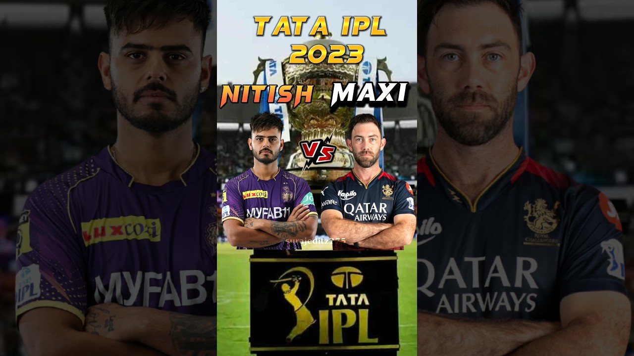 Nitish Rana(2023) VS Glenn Maxwell(2023) in IPL⚡💥