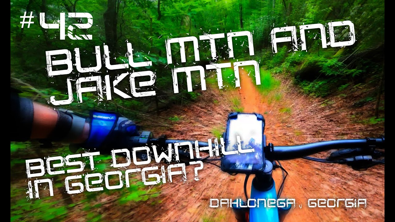 #42 Is Mountain Biking Jake Mountain & Bull Mountain the Best Downhill MTB Trails in Georgia!?
