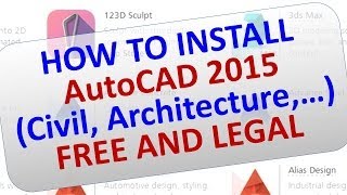 How to install AutoCAD 2015 free and legal and all Autodesk software: Civil, Architecture, others