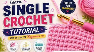 Crochet course day 3: Single crochet tutorial