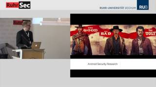 RuhrSec 2017: "Five Years of Android Security Research: the Good, the Bad...", Dr. Sven Bugiel