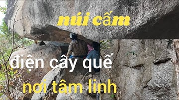 Nơi Tâm Linh - Điện Cây Quế - Núi Cấm Tịnh Biên An Giang