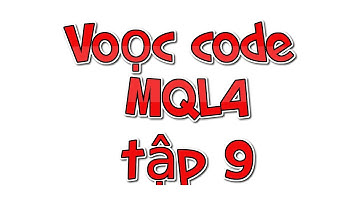 Voọc code MQL4 cùng Hunger Trader - Tập 9