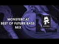 Best of future bass mix monstercat release