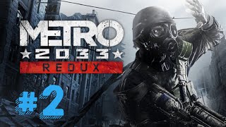 DEVAM || METRO 2033 REDUX #2