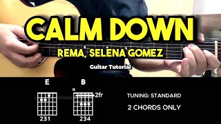 Calm Down - Rema, Selena Gomez | Easy Guitar Chords Tutorial For Beginners (CHORDS & LYRICS)