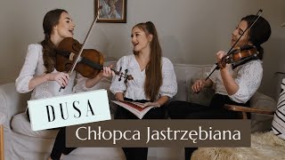 Kapela Dusa - Chłopca Jastrzębiana (Official Video) chords