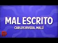 Carlos Rivera & Malú - Mal Escrito Lyrics 🎶
