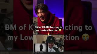 BM of KARD Reacting to my Lowkey MV reaction 😂 #bm #bigmatthew #kard #kpop