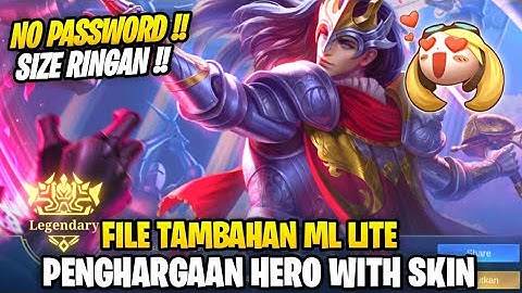 Data Open Full Penghargaan Hero & Skin Legendary, Maniac, Savage Dll Terbaru | File Tambahan Ml Lite