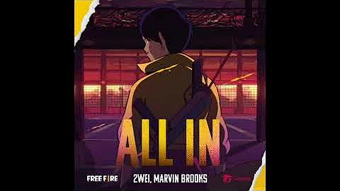 2WEI feat. Marvin Brooks - All in (Free Fire official Trailer)
