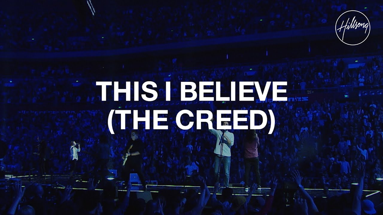 This I Believe The Creed   Hillsong Worship