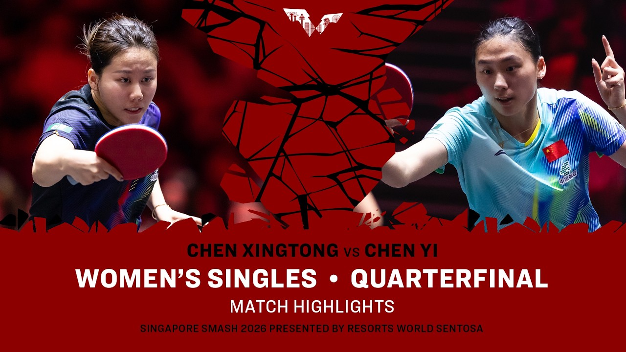 Chen Xingtong vs Chen Yi | WS QF | #WTTSingapore2026