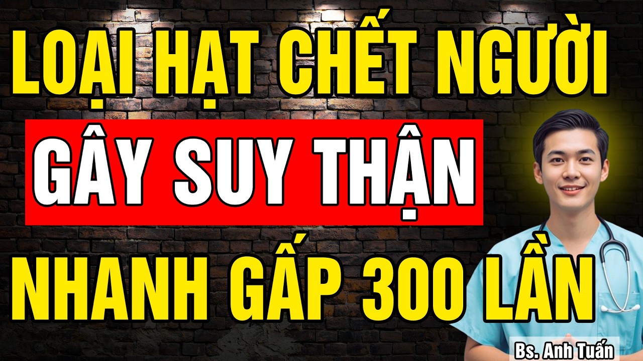 Bác sĩ cảnh báo: 3 Loại Hạt Phá Hủy Thận Cực Mạnh Và 3 Loại Hạt Thần Dược Cứu Sống Người Suy Thận