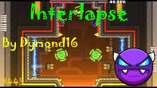 Geometry Dash - W. D. #445: Interlapse by Dymond16