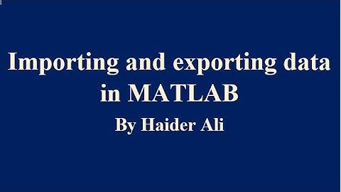 Importing and exporting data | MATLAB