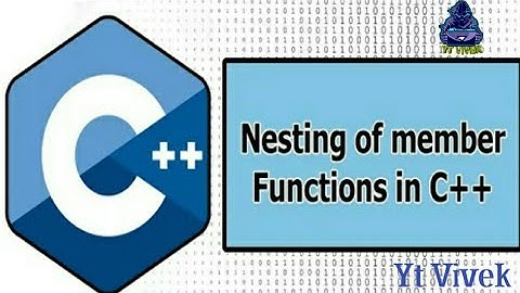 Nesting of Member Function in C++ | c++ programming | c++ coding