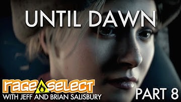 Sequential Saturday - Brian and Jeff play Until Dawn - Part 8