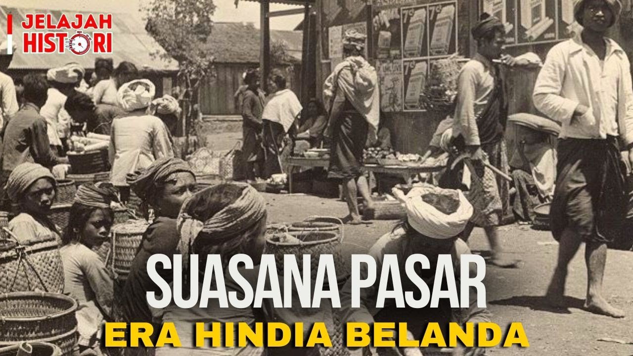 DOKUMENTER❗ BEGINI KONDISI PASAR DAN PEDAGANG DI JAMAN PENJAJAHAN BELANDA | KONDISI PASAR TAHUN 1938