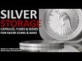 How to Store Silver Coins & Bars in Tubes, Capsules & Boxes | Episode 19 Protect Your Silver Stack!