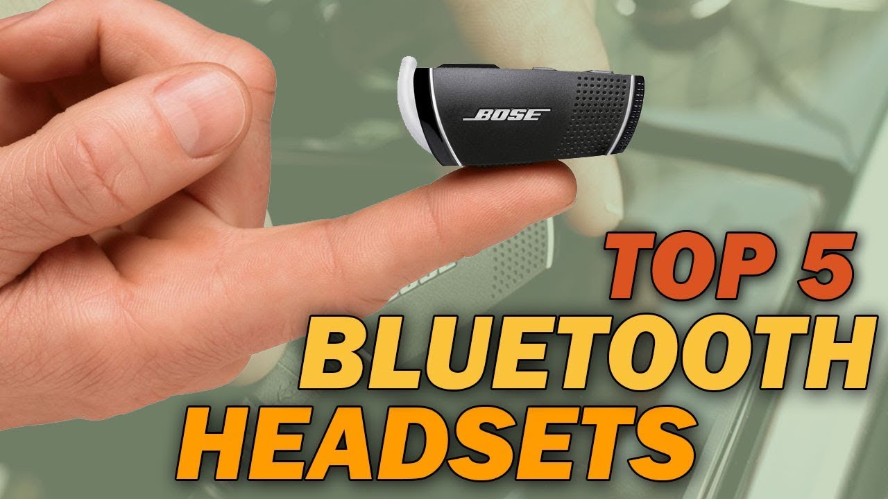 Best Bluetooth Headset - Top 5 Bluetooth Headsets