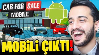 EFSANE GALERİ SİMULATÖR'ÜN MOBİLE'İ ÇIKTI! HEMDE YENİ HARİTALI! Car For Sale Mobile