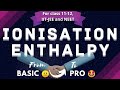 Ionisation Enthalpy | Periodic Properties of elements | Chemistry Class 11, IIT-JEE and NEET