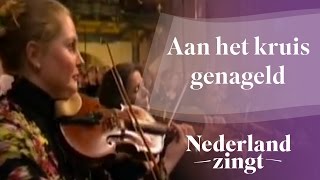 Nederland Zingt: Aan het kruis genageld