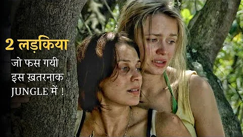 2 GIRLS LOST IN JUNGLE | Part1 | Movie Explained In Hindi | TRUE STORY | Mobietvhindi
