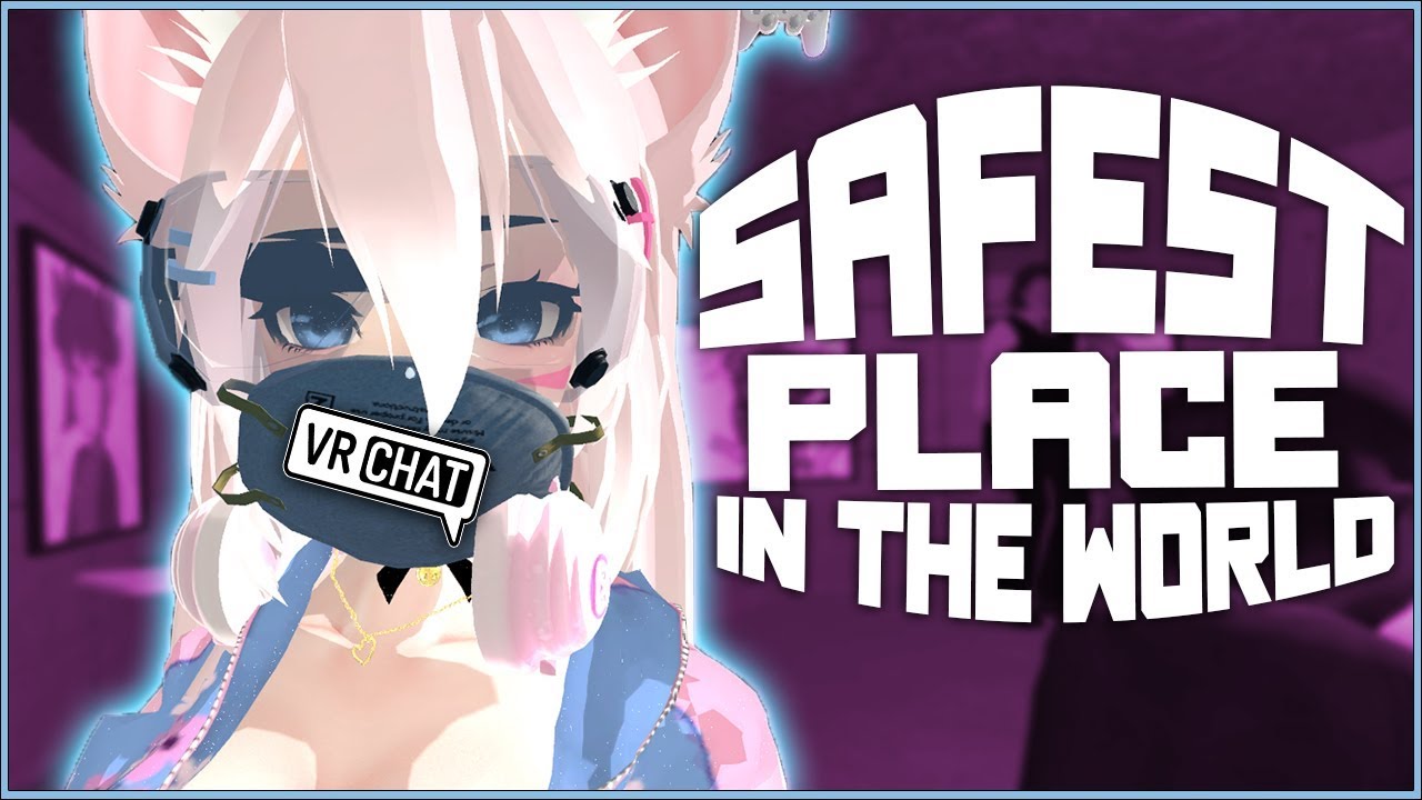 [VRCHAT] SAFEST PLACE IN THE WORLD - YouTube