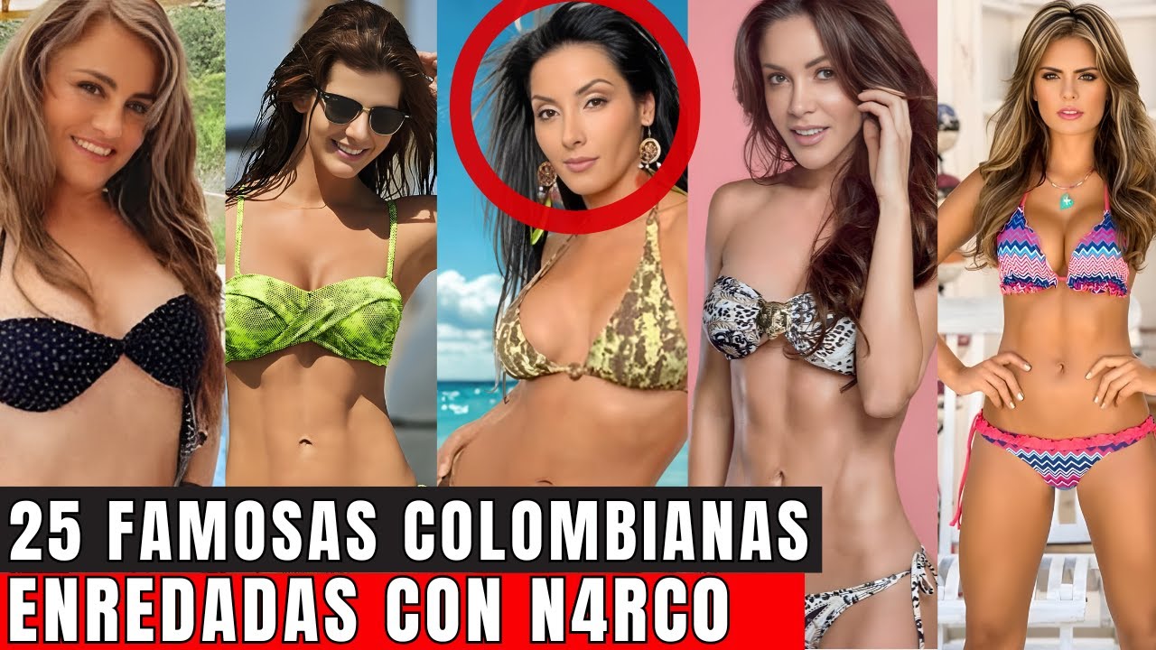 Famosas Modelos Colombianas Vinculadas a N4RCOTR4FIC4NTES
