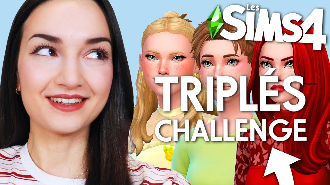 LE MEILLEUR CHALLENGE SIMS 4 ! 🤩 *Triplés Challenge* - YouTube
