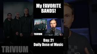 my FAVORITE BANDS  |  Daily Dose of Music  | #rush #trivium #a7x