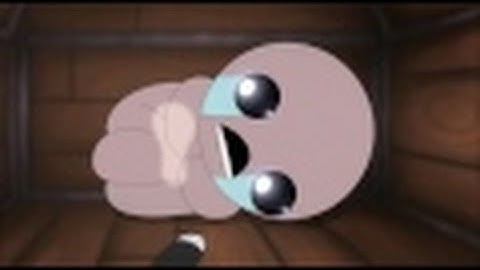 The Binding of Isaac:Afterbirth|Breaking Montage