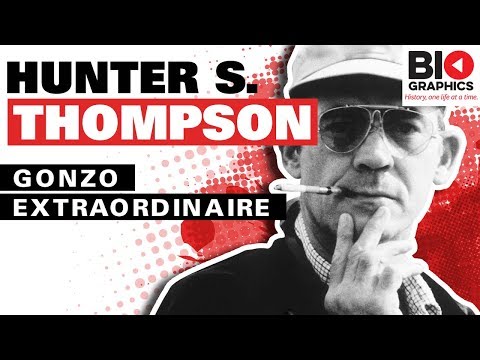 Hunter S. Thompson - Gonzo Extraordinaire