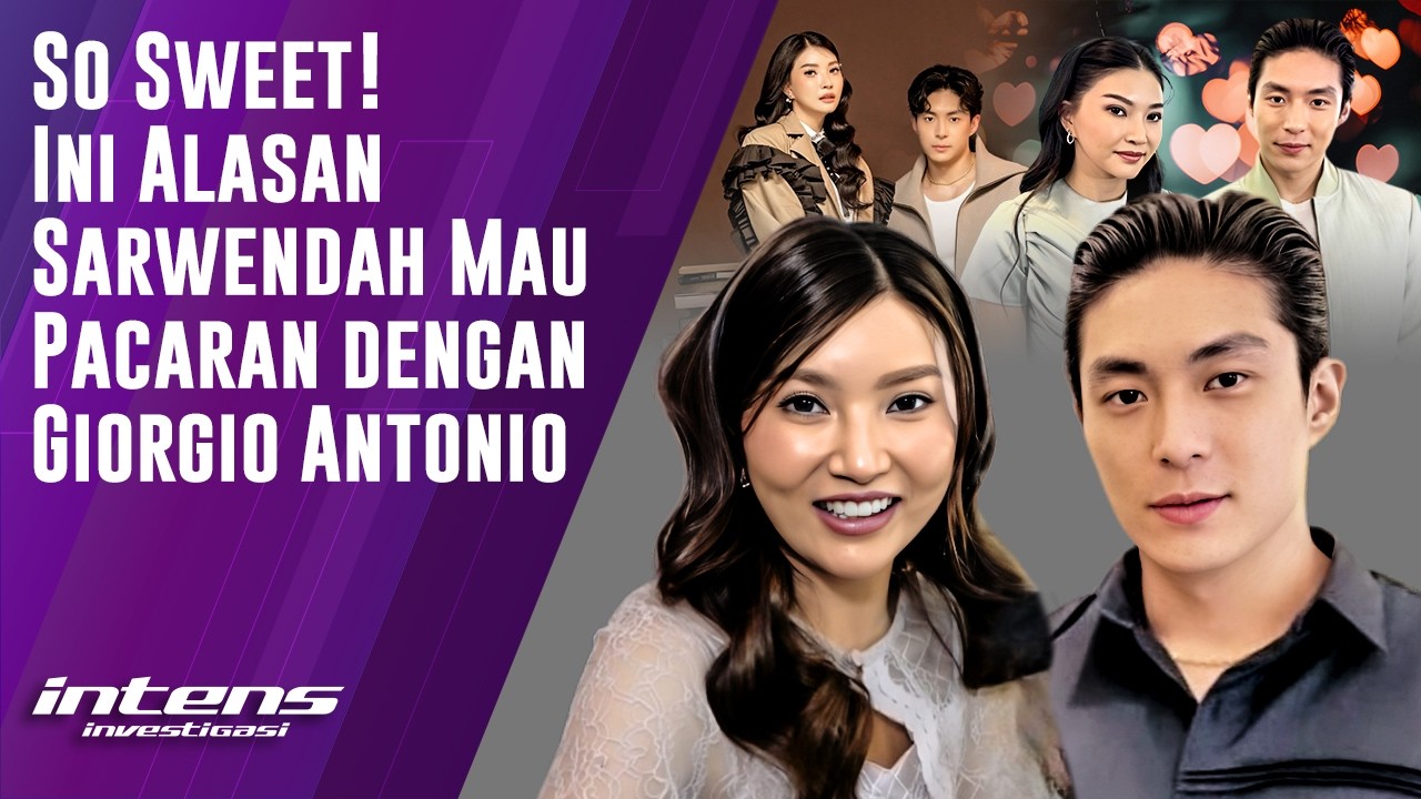 Alasan Sarwendah Mau pacaran Dengan Giorgio | Intens Investigasi | Eps 6333
