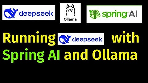 Integrating Spring AI with DeepSeek | Running DeepSeek Models in Ollama | DeepSeek tutorial