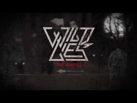 Wild Lies - The Animal (Official Lyric Video)