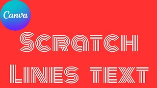 How to Create Scratch Lines Text in Canva