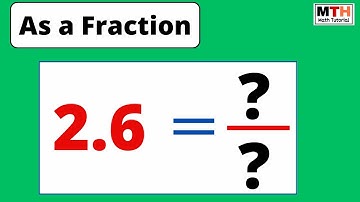 2.6 as a fraction, Converting a decimal to a fraction