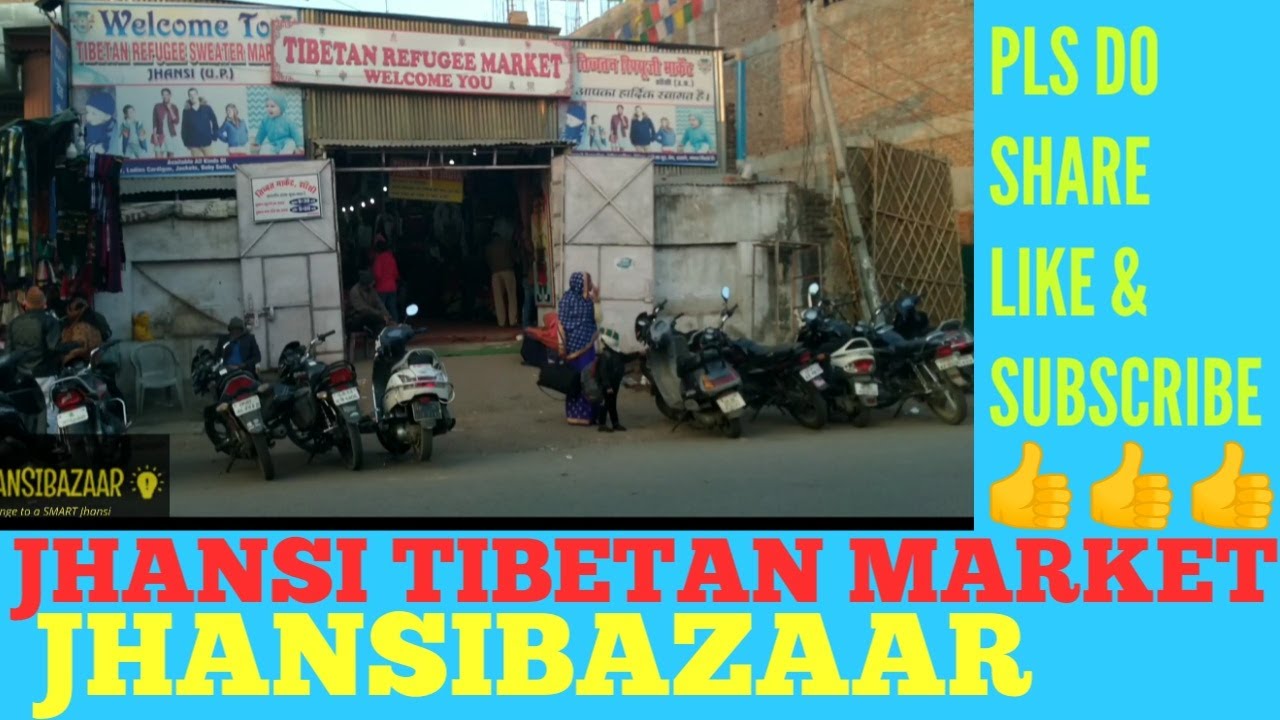 Jhansibazaar enjoyed TIBETAN MARKET of Jhansi, take a round. YouTube