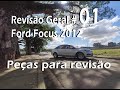 Revisão Ford Focus 2012 | E01   Apresentação   Itens Do Motor