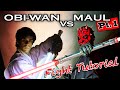 Obiwan vs darth maul  lightsaber tutorial  part 1