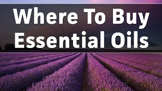 Where To Buy Pure Essential Oils - Walmart, Target, GNC?