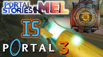 Portal Stories Mel IS Portal 3