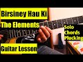 Birsiney Hau Ki - The Elements | Guitar Lesson | Intro, Chords & Solo | MR.U |
